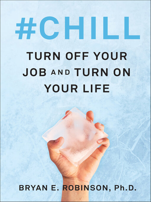 Title details for #Chill by Bryan E. Robinson - Available